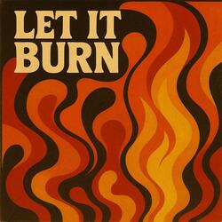Let it Burn (Radio Edit)