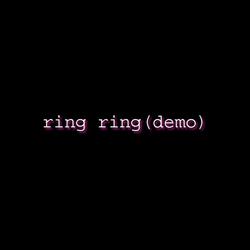 ring ring(demo)