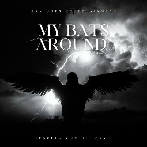 My Bats Around