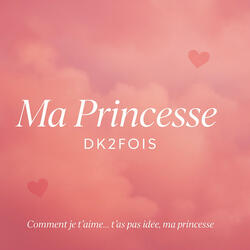 Ma princesse