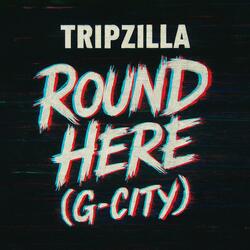 Round Here (G-City)