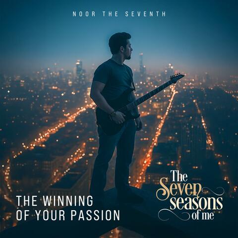 The Winning of Your Passion