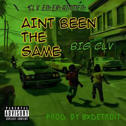 AINT BEEN THE SAME