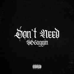Don't Need