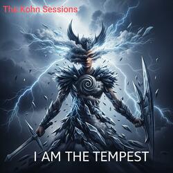 I am the tempest