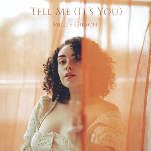 Tell Me (It's You)