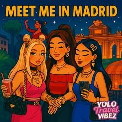 Meet me in Madrid