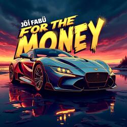 FOR THE MONEY