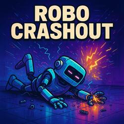 ROBO CRASHOUT