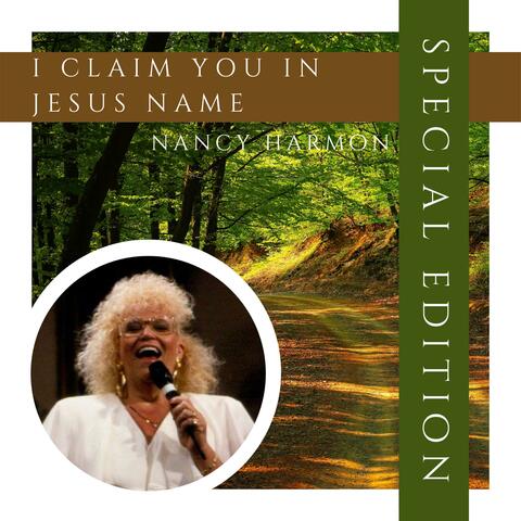 I Claim You in Jesus Name (Special Edition)