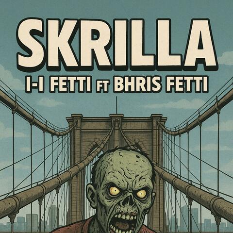 Skrilla (feat. Bhris Fetti)