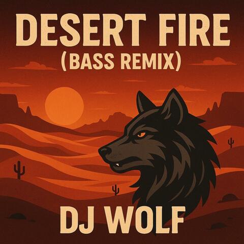 Desert Fire