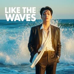 Like the Waves (파도처럼)