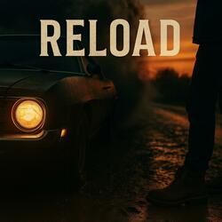 Reload