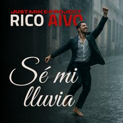 Sé mi lluvia (feat. Rico Aivo)