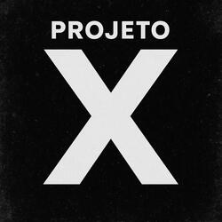 Mega funk do projeto x