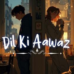 Dil Ki Aawaz | Heart Relaxed
