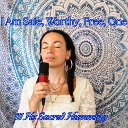 1 Hour 111 Hz Humming Blessing | “I Am Safe, Worthy, Free, One” Light Language Healing Mantra