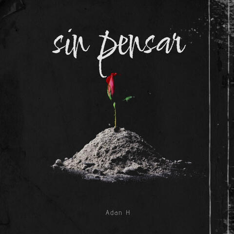 SIN PENSAR (feat. ELRAYYO)