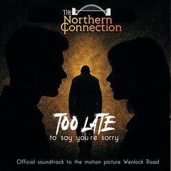 It's too late (from the soundtrack 'Wenlock Road')