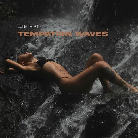 Tempation Waves