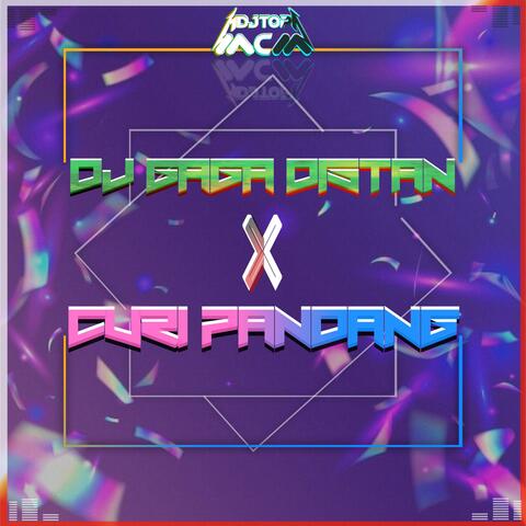 DJ​ GAGA DISTAN x CURI PANDANG