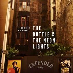 The Bottle And The Neon Lights