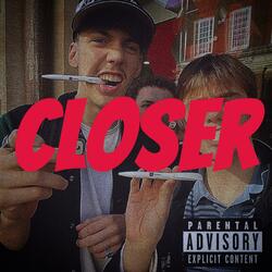 Closer (feat. Reynolds Records, Reynoldsbeats & Lil Polly)