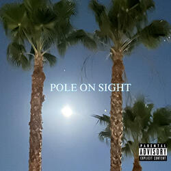 Pole On Sight