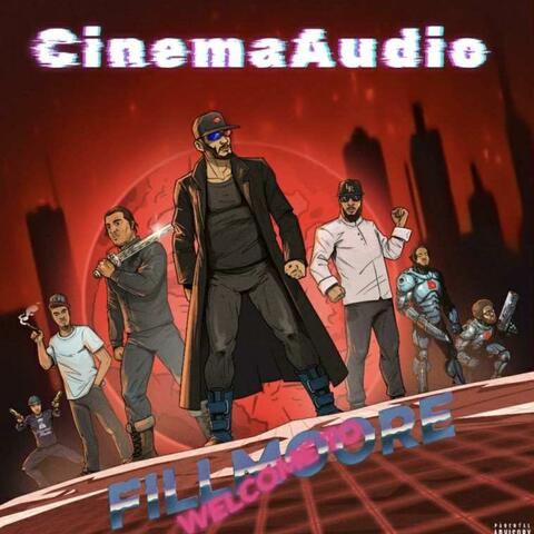 Welcome To Fillmoore CinemaAudio