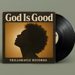 God Is Good