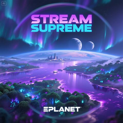 Stream Supreme