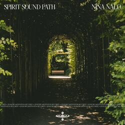 Spirit Sound Path (feat. Matay Music, Sensory Meditation, Flame Timo, Jasper Whisper & Alma Lin)