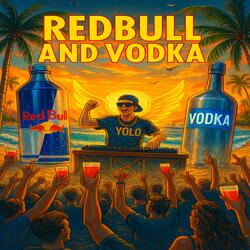 “Vodka Bull” – DJ YOLO