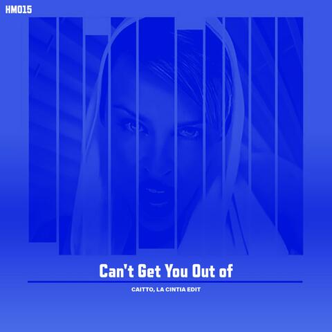 Can't Get You Out of (feat. La Cintia) [Radio Edit]