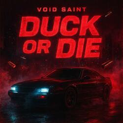 Duck Or Die