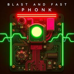 Blast And Fast Phonk, Pt. Two