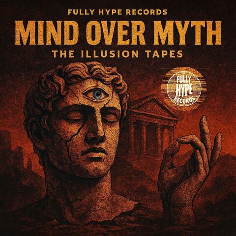 Mind Over Myth: The Illusion Tapes
