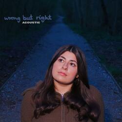 Wrong But Right (Acoustic)