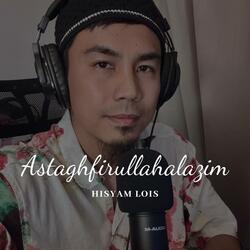 Zikir Ketenangan Astaghfirullahalazim