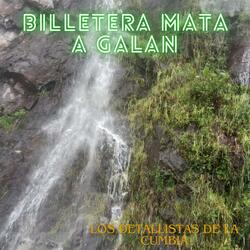 BILLETERA MATA A GALAN