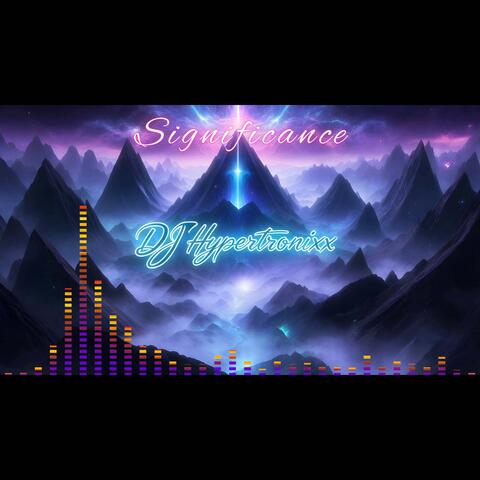 Significance (feat. SaxToThaMax)