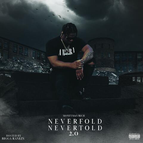 Never Fold Never Told 2.0 clean