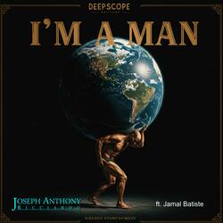 I'm A Man (I Ain't No Fool) (feat. Jamal Batiste)