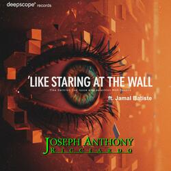 Like Staring At The Wall (feat. Jamal Batiste)