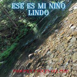 ESE ES MI NIÑO LINDO