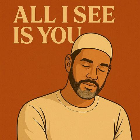 All I See Is You