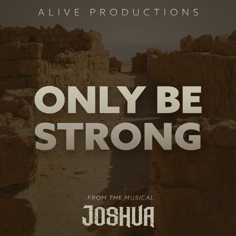 Only Be Strong (feat. Adam Davis)