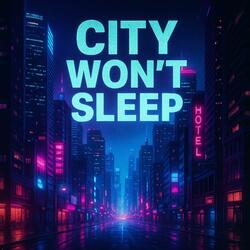City won't sleep