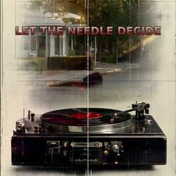 Let The Needle Decide